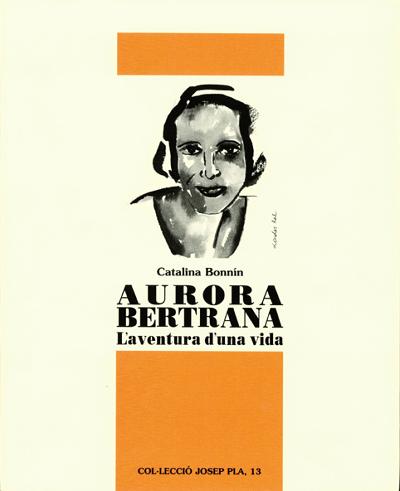 Imagen de portada del libro Aurora Bertrana, l'aventura d'una vida