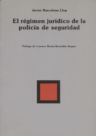 Imagen de portada del libro El Régimen jurídico de la policía de seguridad