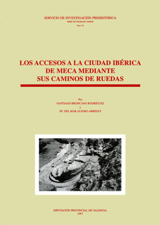 Imagen de portada del libro Los accesos a la ciudad ibérica de Meca mediante sus caminos de ruedas