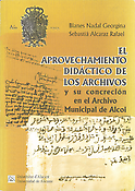 Imagen de portada del libro El aprovechamiento didáctico de los archivos y su concreción en el archivo municipal de Alcoi