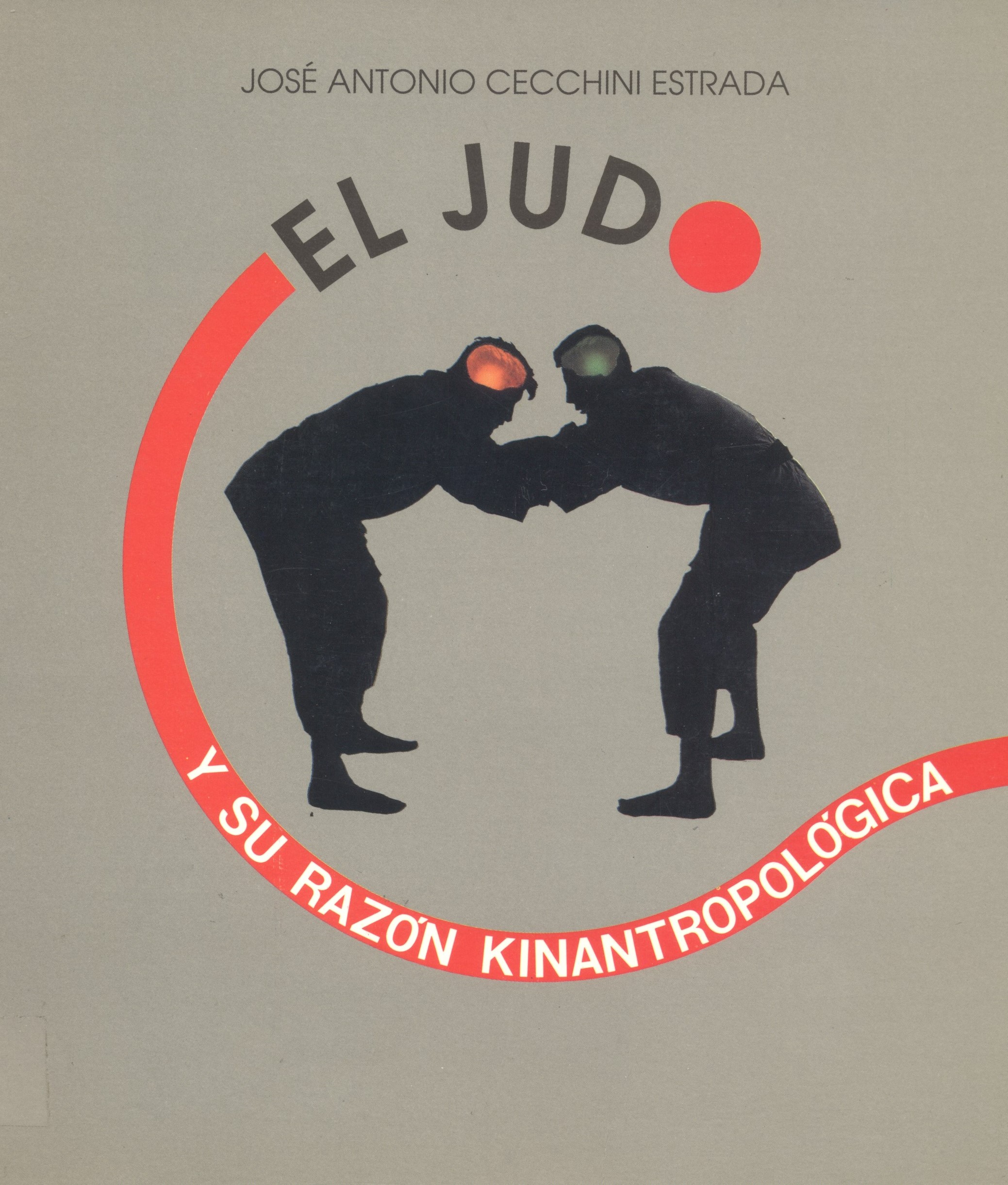 Imagen de portada del libro El judo y su razón kinantropológica