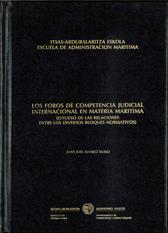 Imagen de portada del libro Los foros de competencia judicial internacional en materia marítima