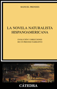 Imagen de portada del libro La novela naturalista hispanoamericana