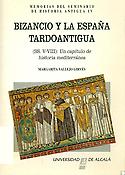 Imagen de portada del libro Bizancio y la España tardoantigua (ss. V-VIII)