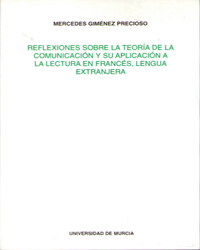 Imagen de portada del libro Reflexiones sobre la teoría de la comunicación y su aplicación a la lectura en francés, lengua extranjera