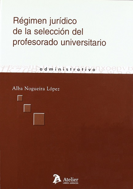 Imagen de portada del libro Régimen jurídico de la selección del profesorado universitario