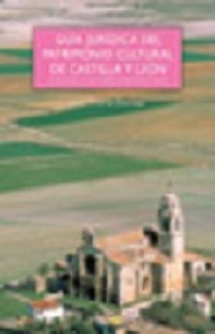 Imagen de portada del libro Guía jurídica del patrimonio cultural de Castilla y León