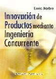 Imagen de portada del libro Innovación de productos mediante ingeniería concurrente