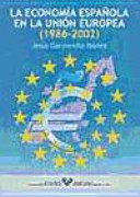Imagen de portada del libro La economía española en la Unión Europea