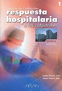 Imagen de portada del libro Respuesta hospitalaria a las catástrofes