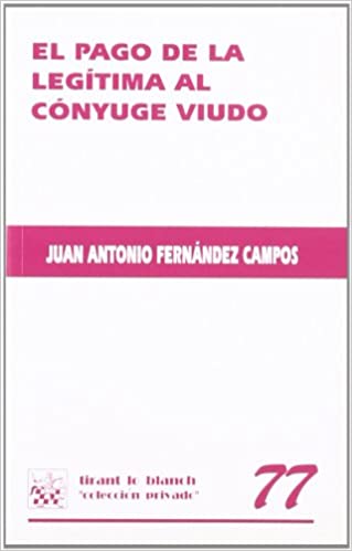 Imagen de portada del libro El pago de la legítima al cónyuge viudo