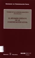 Imagen de portada del libro El régimen jurídico de la comunicación social : ponencias presentadas en el Seminario de Comunicación Local