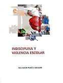 Imagen de portada del libro Indisciplina y violencia escolar