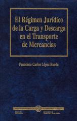 Imagen de portada del libro El régimen jurídico de la carga y descarga en el transporte de mercancías