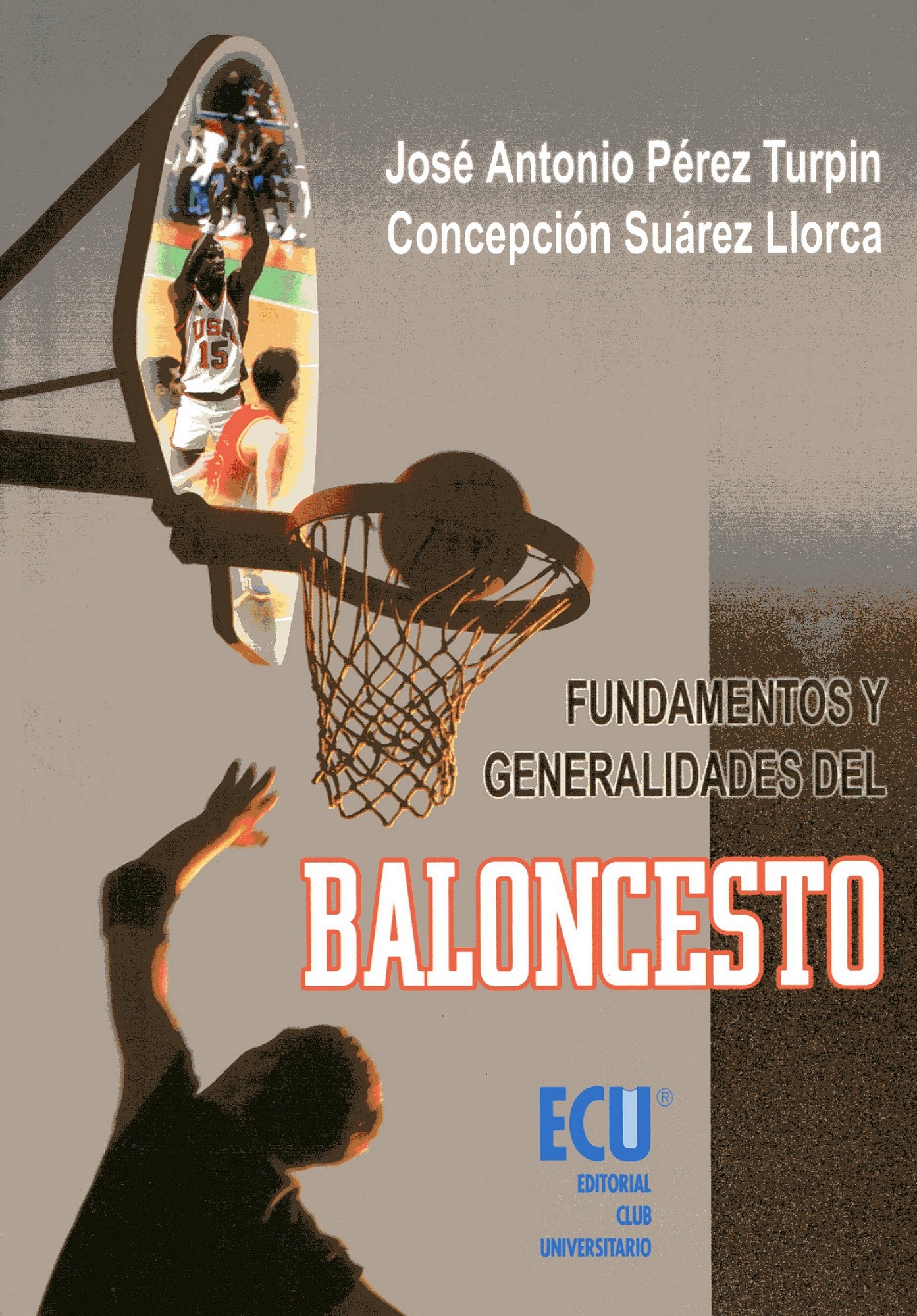 Fundamentos y generalidades del baloncesto - Dialnet