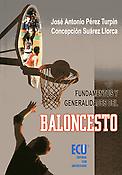 Imagen de portada del libro Fundamentos y generalidades del baloncesto
