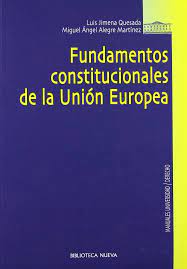 Imagen de portada del libro Fundamentos constitucionales de la Unión Europea