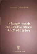 Imagen de portada del libro La decoración miniada en el Libro de las estampas de la Catedral de León