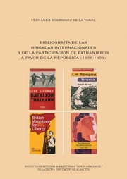Imagen de portada del libro Bibliografía de las Brigadas Internacionales y de la participación de extranjeros a favor de la República (1936-1939)