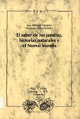 Imagen de portada del libro El saber de los jesuitas, historias naturales y el nuevo mundo