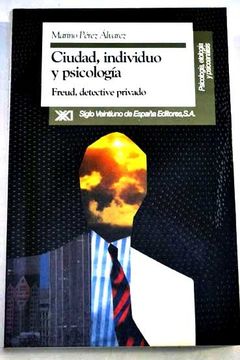 Imagen de portada del libro Ciudad, individuo y psicología