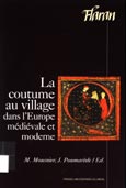 Imagen de portada del libro La coutume au village dans l'Europe médiévale et moderne : actes des XXes Journées Internationales d'Histoire de l'Abbaye de Flaran, Septembre 1998