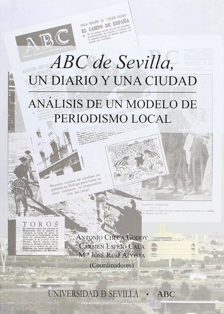 ABC de Sevilla: un diario y una ciudad, análisis de un modelo de periodismo  local - Dialnet