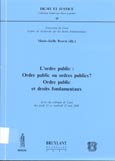 Imagen de portada del libro L¿ordre public : ordre public ou ordres publics, ordre public et droits fondamentaux : actes du colloque de Caen des jeudi 11 et vendredi 12 mai 2000