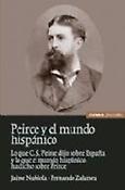 Imagen de portada del libro Peirce y el mundo hispánico