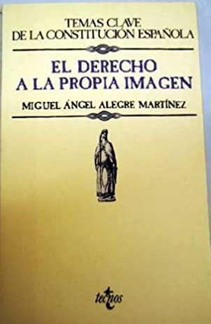 Imagen de portada del libro El derecho a la propia imagen