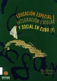 Imagen de portada del libro Educación especial e integración escolar y social en Cuba