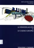 Imagen de portada del libro La remodelación de la ciudad europea