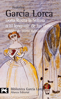 Imagen de portada del libro Doña Rosita la soltera o El lenguaje de las flores. Los sueños de mi prima Aurelia