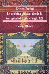 Imagen de portada del libro La estética musical desde la Antigüedad hasta el siglo XX