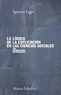 Imagen de portada del libro La lógica de la explicación en las ciencias sociales