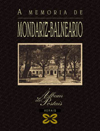 Imagen de portada del libro A memoria de Mondariz-Balneario