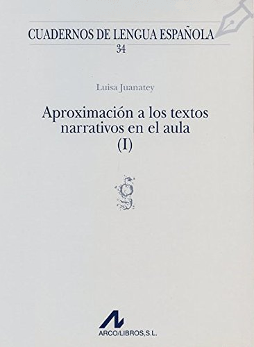 Imagen de portada del libro Aproximación a los textos narrativos en el aula (I)