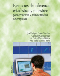 Imagen de portada del libro Ejercicios de inferencia estadística y muestreo para economía y administración de empresas