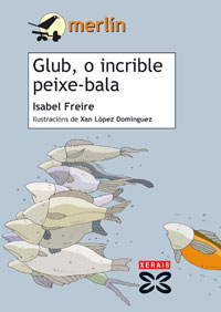 Imagen de portada del libro Glub, o incrible peixe-bala