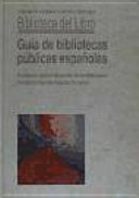 Imagen de portada del libro Guía de las bibliotecas públicas españolas