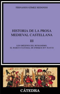 Imagen de portada del libro Historia de la prosa medieval castellana, III