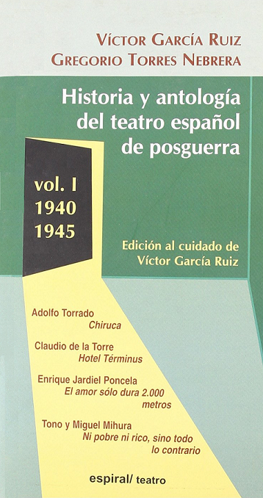 Imagen de portada del libro Historia y antología del teatro español de posguerra (1940-1945)