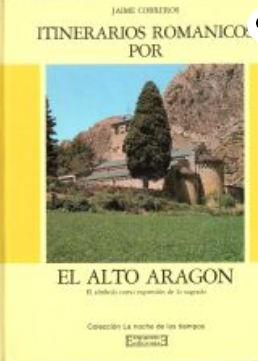 Imagen de portada del libro Itinerarios románicos por el alto Aragón