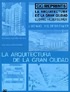 Imagen de portada del libro La arquitectura de la gran ciudad