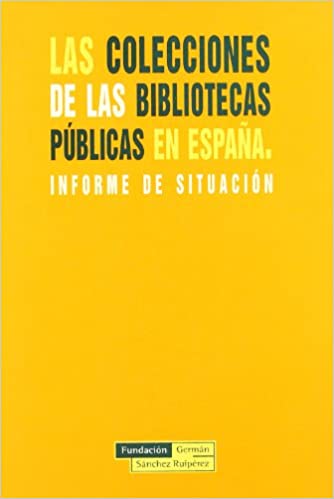 Imagen de portada del libro Las colecciones en las bibliotecas públicas españolas