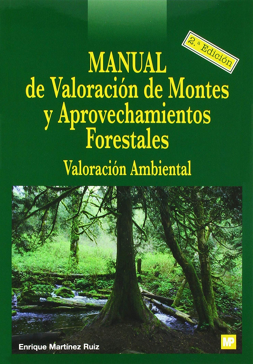 Imagen de portada del libro Manual de valoración de montes y aprovechamientos forestales