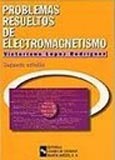 Imagen de portada del libro Problemas resueltos de electromagnetismo
