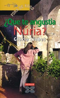 Imagen de portada del libro ¿Que te angustia Nuria?