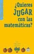 Imagen de portada del libro ¿Quieres jugar con las matemáticas?