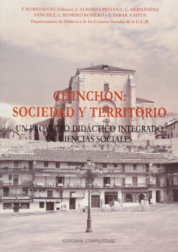 Imagen de portada del libro Chinchón: sociedad y territorio. Un proyecto didáctico integrado de ciencias sociales